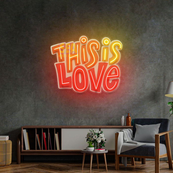'THİS İS LOVE' Modern Neon Tabela