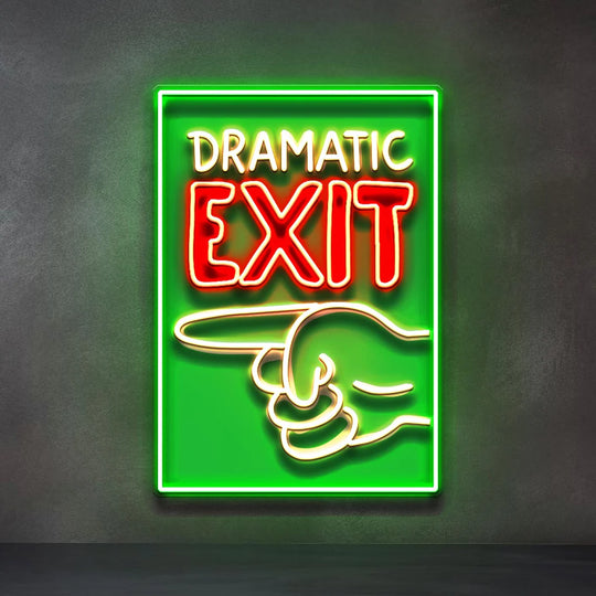 dramatic-exit-neon-tablo-komik-cikis-uv-baski