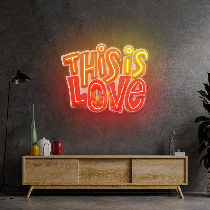 'THİS İS LOVE' Modern Neon Tabela