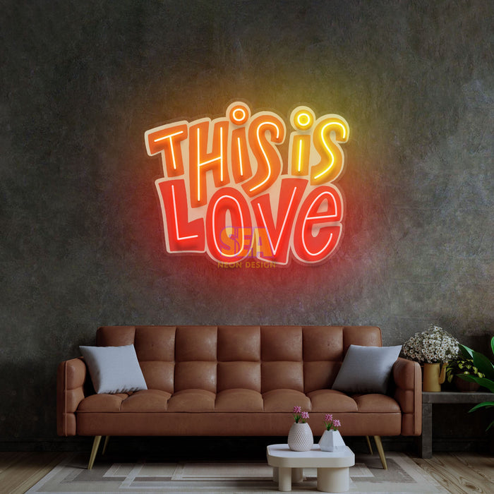 'THİS İS LOVE' Modern Neon Tabela